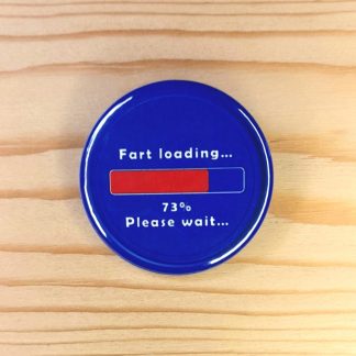 Fart loading - Pin Badges