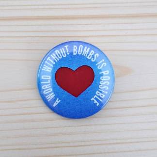 A world without bombs is possible - Badges and magnets