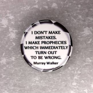 Murray Walker - Quote 5 - Badges and magnets