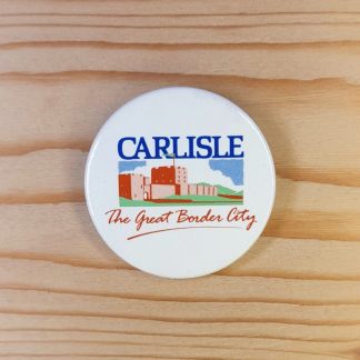 Carlisle - The Great Border City - Pin badge