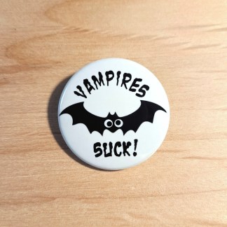 Vampires suck! - Pin badges and magnets