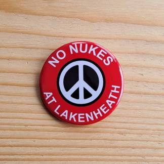 No nukes at Lakenheath - Pin badges and magnets