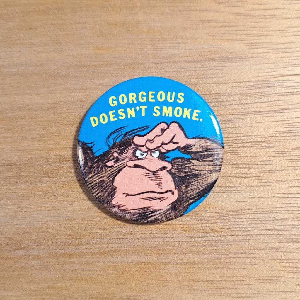 Rainbow Badges Gorgeous Doesn t Smoke Pin Badge rainbow-badges-gorgeous-doesn-t-smoke-pin-badge