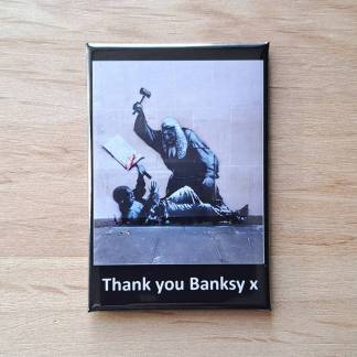 Thank you Banksy - Badges and fridge magnets