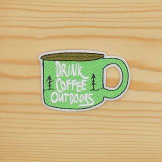 Drink Coffee Outdoors - Iron on patch